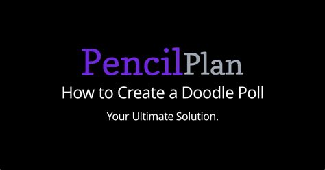 doodle poll creation|Quick tips to become an expert with Group Poll .